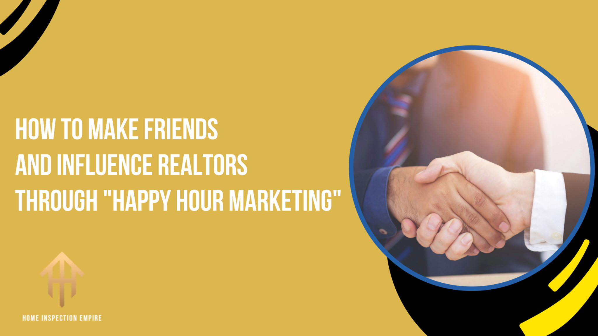 happy hour marketing for home inspectors